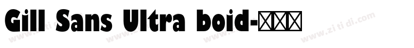 Gill Sans Ultra boid字体转换